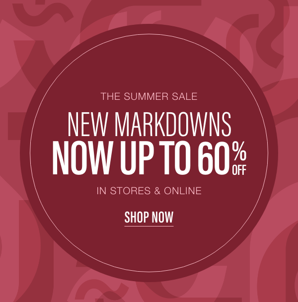 New Markdowns Up to 60% Off