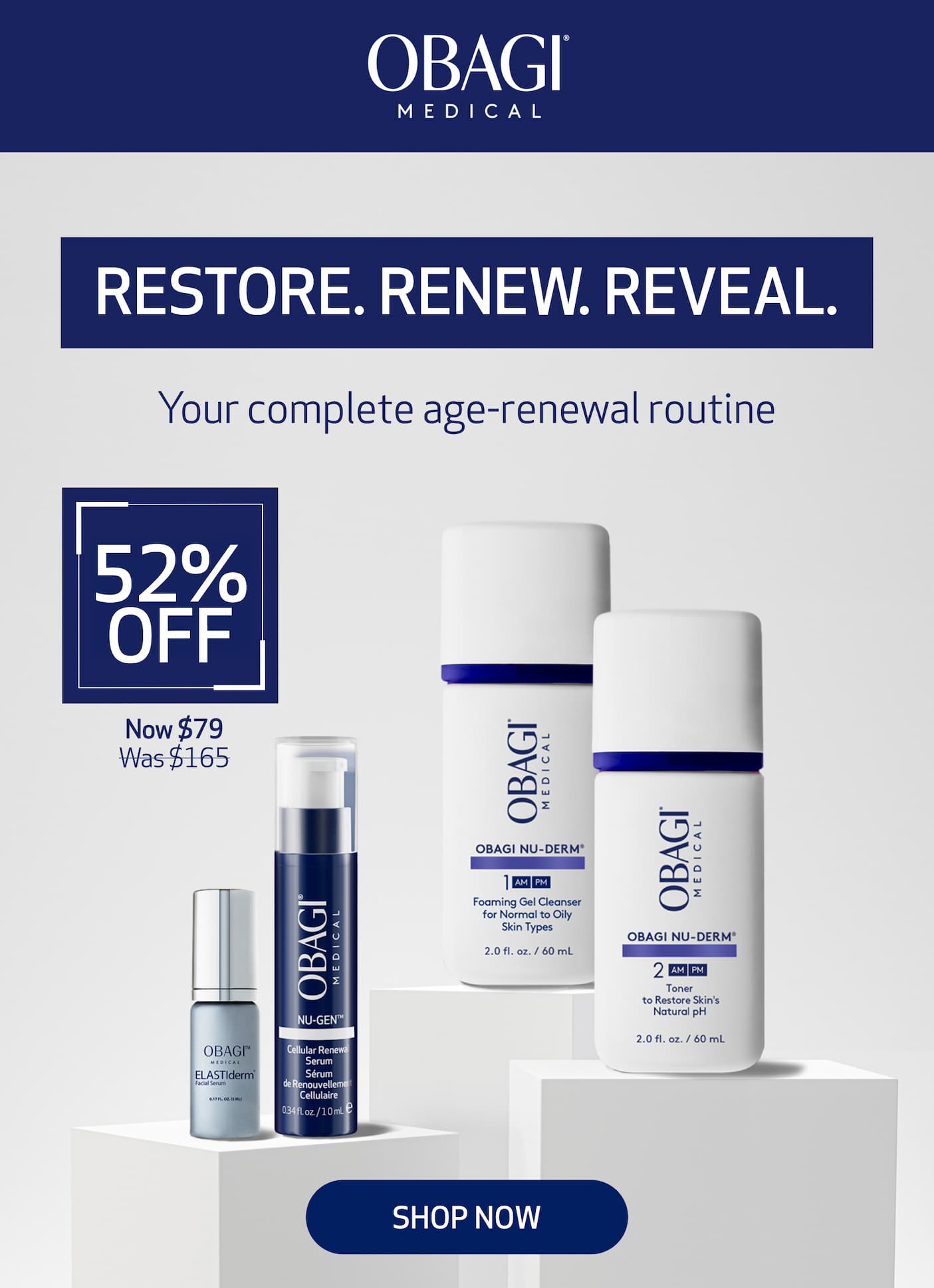 RESTORE. RENEW. REVEAL. 52% OFF. SHOP NOW.