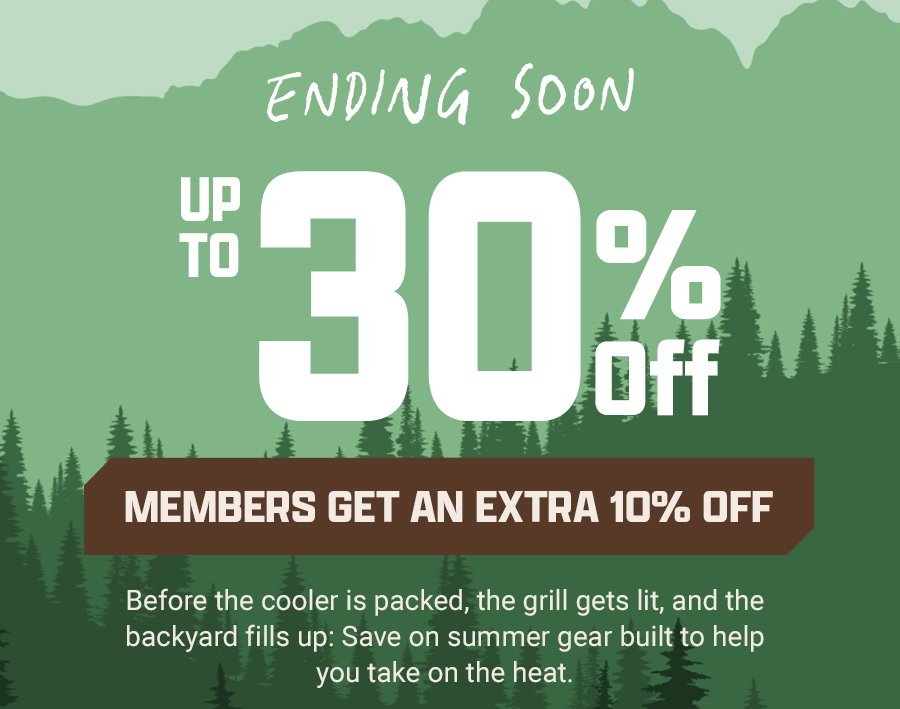 Ending soon up to 30 percent off, members get an extra 10 percent off. Summer gear savings message with green mountain background.