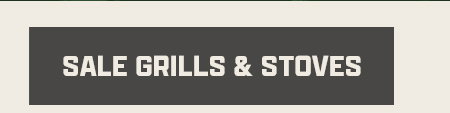 Sale grills and stoves text displayed on a dark rectangle button