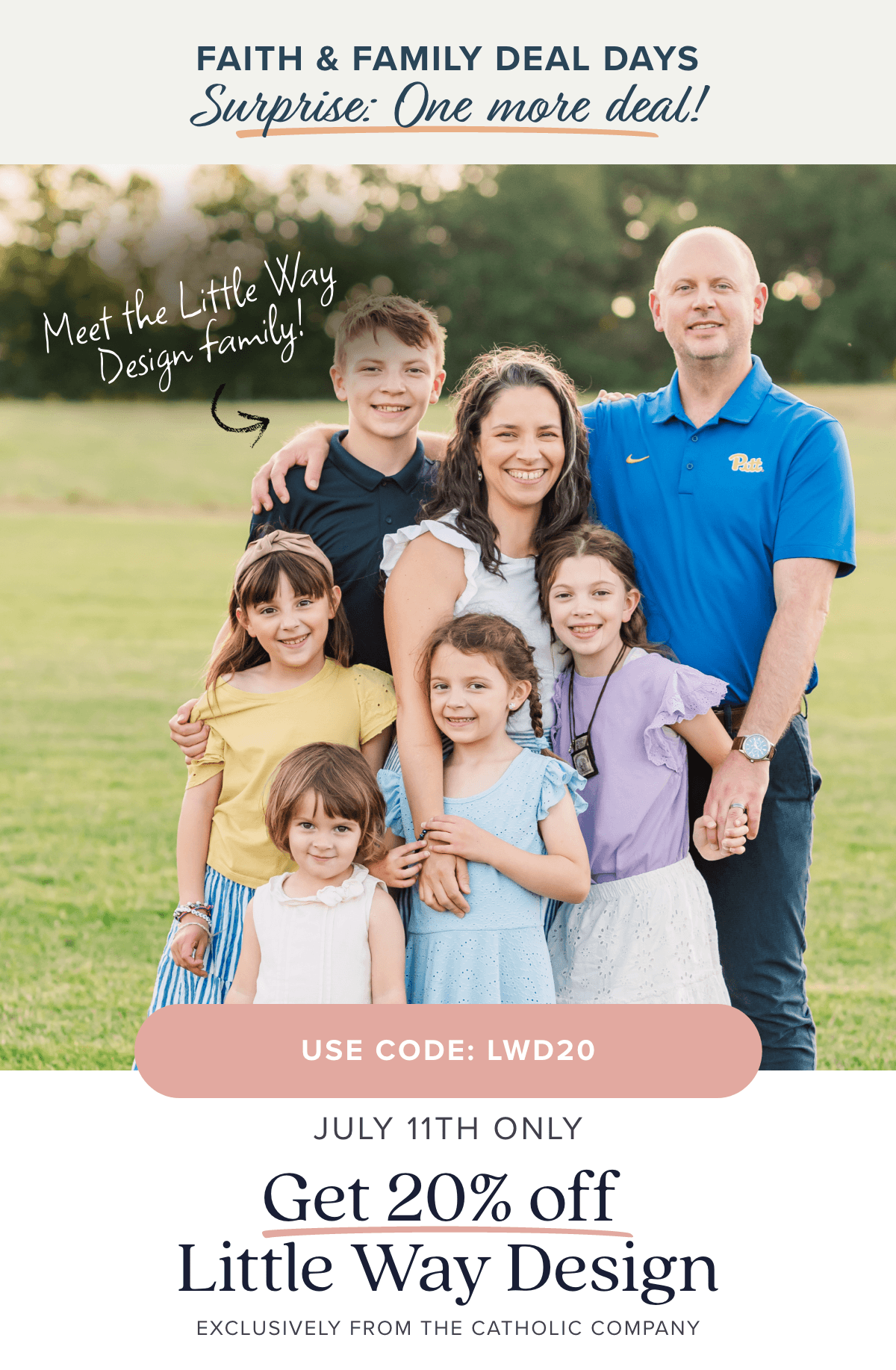 Meet the Little Way Design family. Get 20% off Little Way Design. Use Code: LWD20