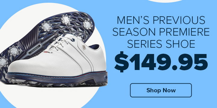 Men's Previous Season Premiere Series $149.95