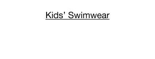 Kids' Swimwear