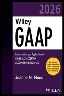 Wiley GAAP 2026, by Joanne M. Flood