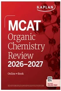 MCAT Organic Chemistry Review 2026-2027, by Kaplan Test Prep