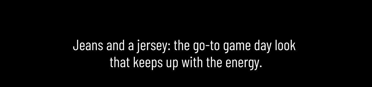 Rooting for your team is a sport of it's own. At DUER HQ, we get game-day ready in Performance Denim and our favourite team’s jersey 