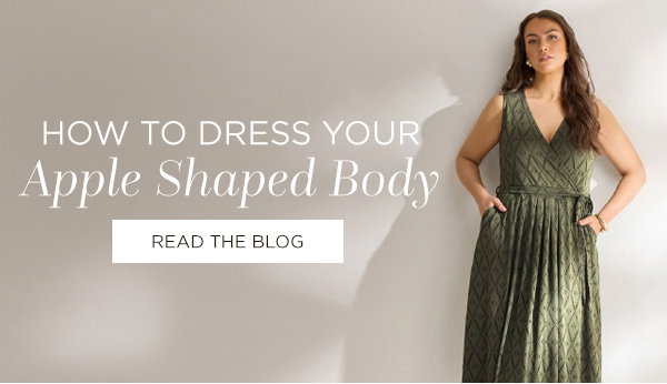 How to dress your apple shaped body