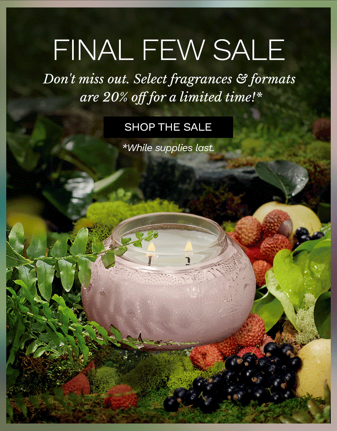 Final Few Sale. Shop the Sale.
