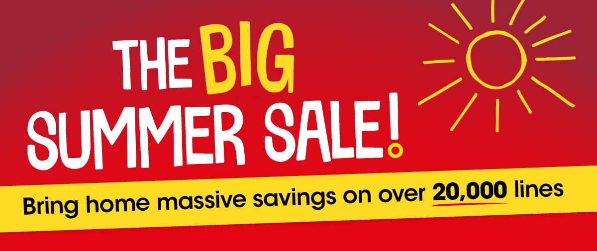 The big summer sale - massive savings on over 20,000 lines