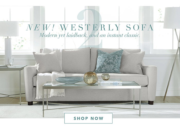 2| NEW! Westerly Sofa | Shop now >