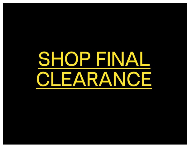 Shop Final Clearance