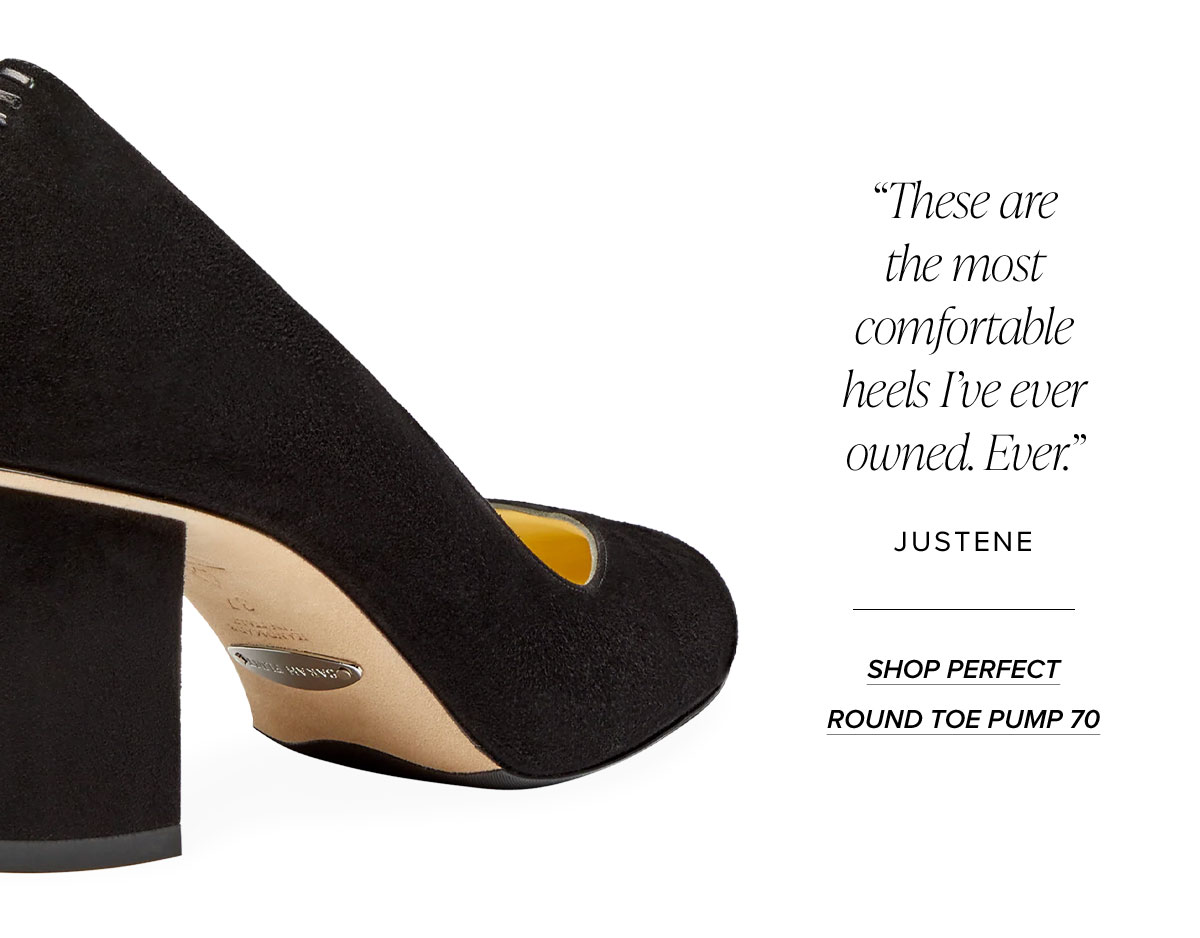 "These are the most comfortable heels I've ever owned. Ever." Justene