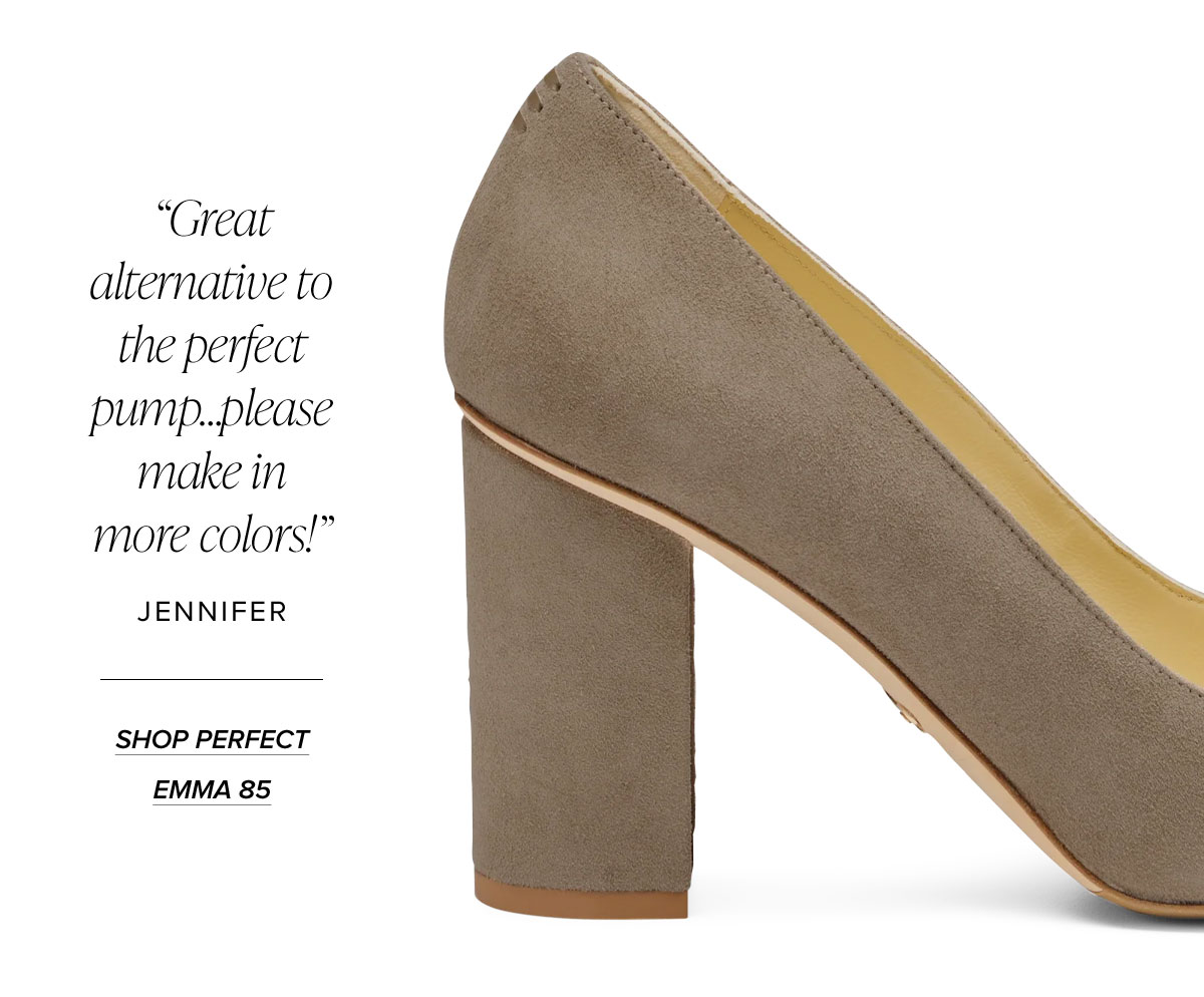 "Great alternative to the perfect pump...please make in more colors!" Jennifer