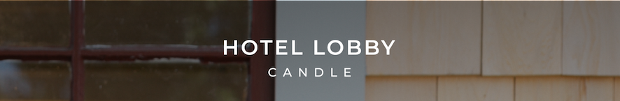Hotel Lobby Candle
