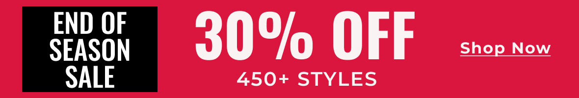 END OF SEASON SALE | 30% OFF 450+ STYLES | Shop Now