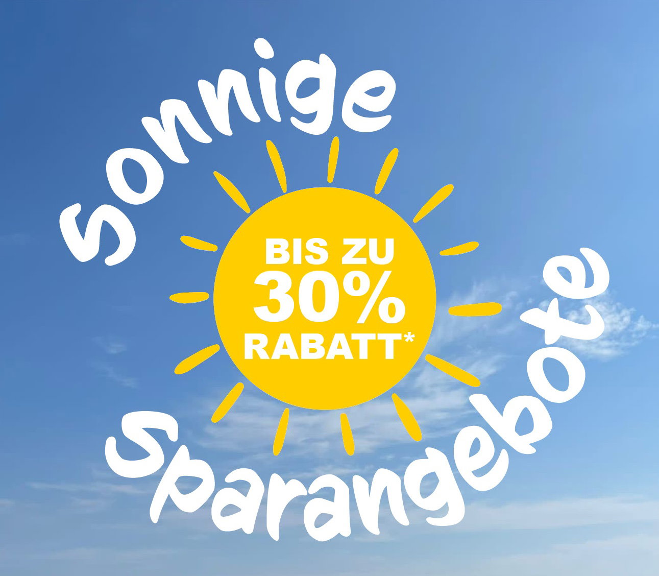 Sonnige Sparangebote