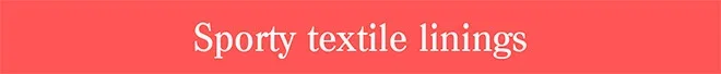 Sporty textile linings