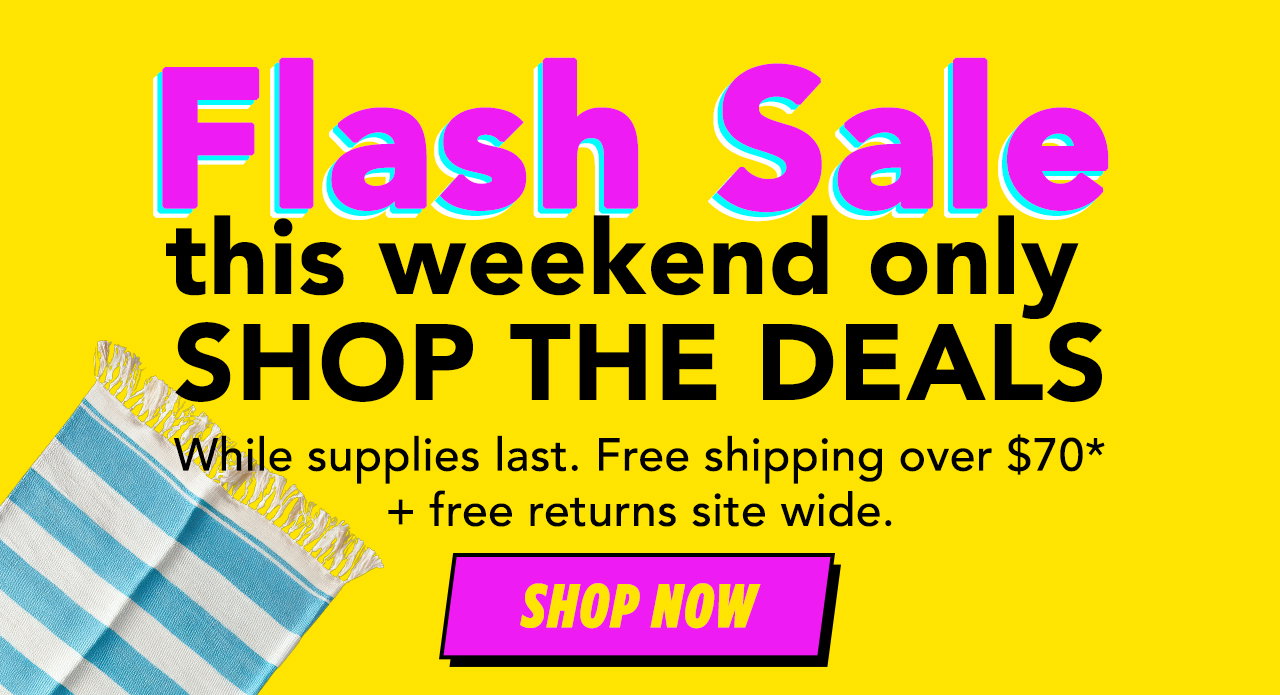 Summer FLASH SALE | This Weekend Only
