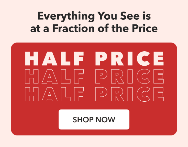 Half Price