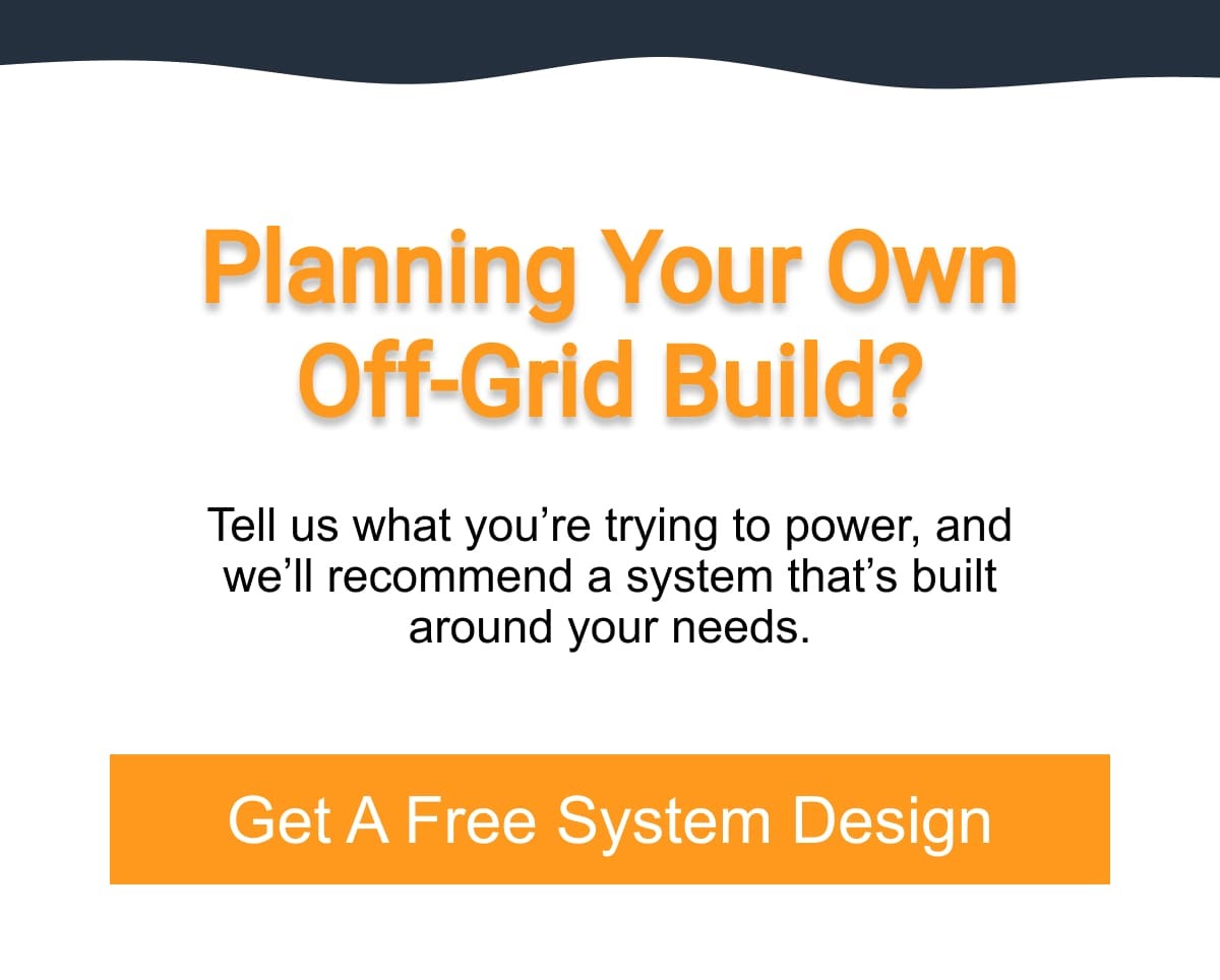 Planning your own off-grid build?