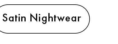 Satin Nightwear