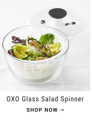 OXO Glass Salad Spinner - Shop Now
