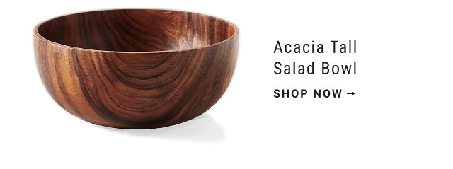 Acacia Tall Salad Bowl - shop now