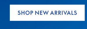 Shop New Arrivals