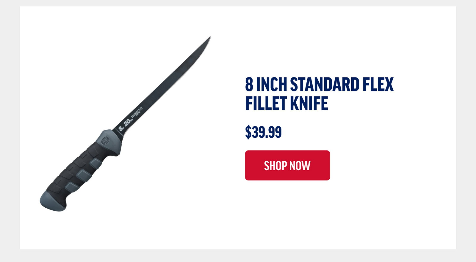 8 Inch Standard Flex Fillet Knife