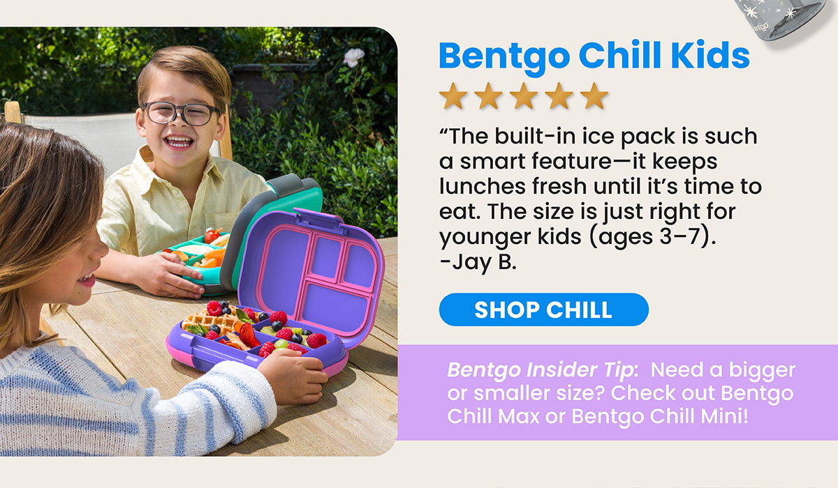 Bentgo Chill Kids - Shop Chill