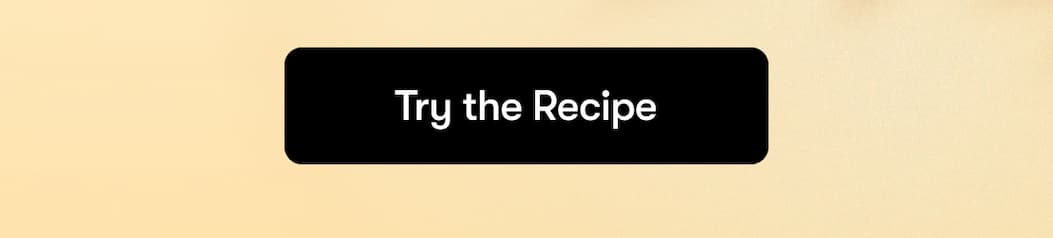 Try this recipe