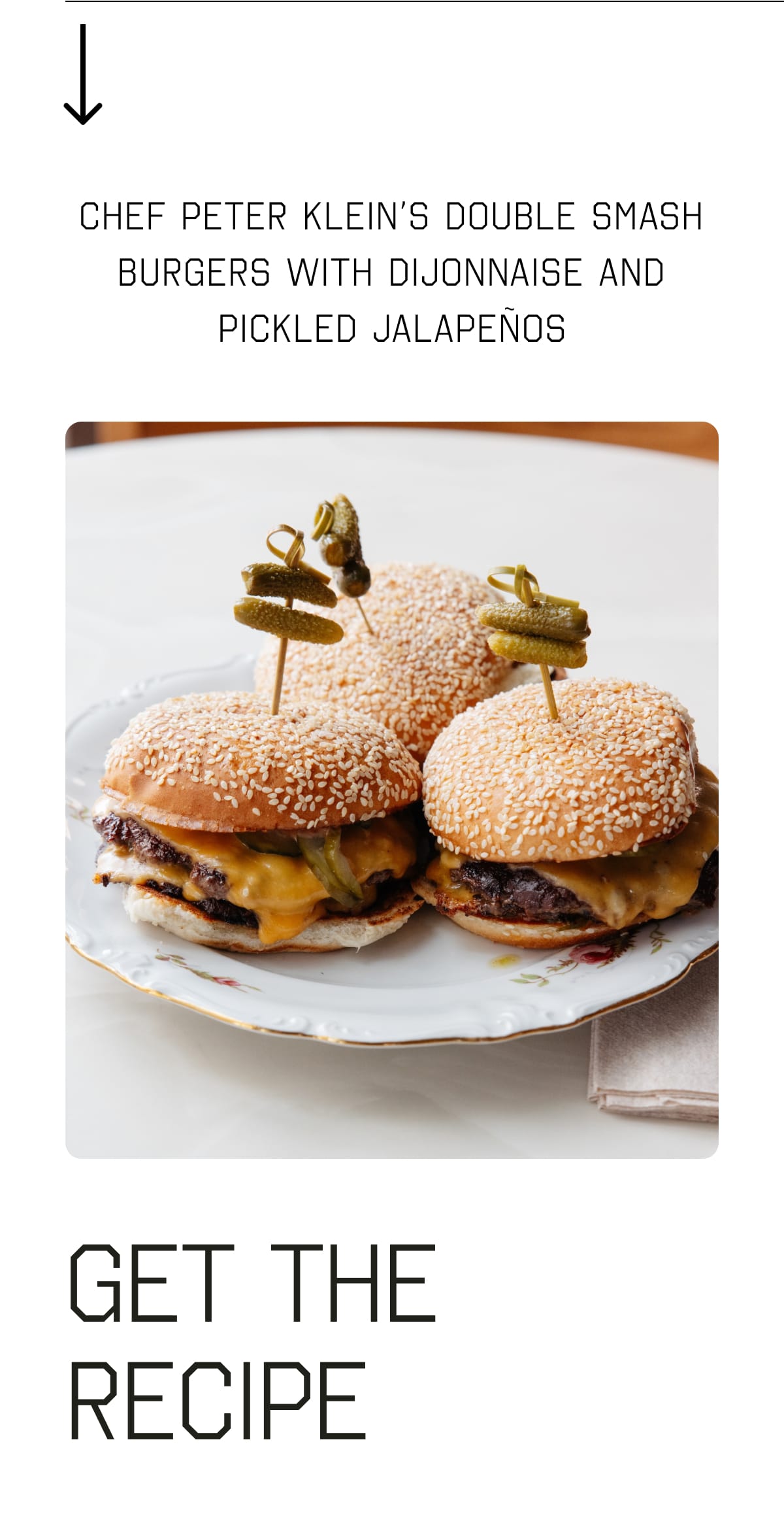 Chef Peter Klein’s Double Smash Burgers with Dijonnaise and Pickled Jalapeños. Get the Recipe