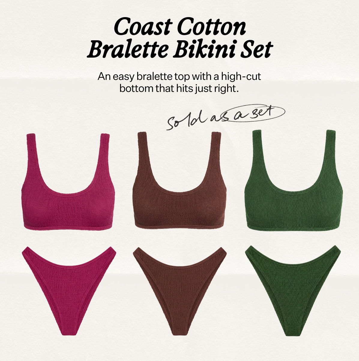 Coast Cotton Bralette Bikini Set An easy bralette top with a high-cut bottom that hits just right. Sold as a set.