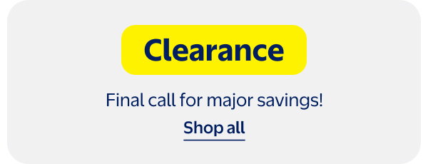 Clearance - Final call for major savings!