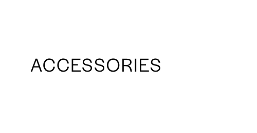 ACCESSORIES