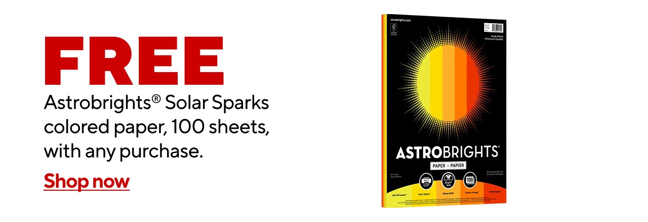 FREE Astrobrights Solar Sparks Color Copy Paper with Any Purchase. While supplies last.