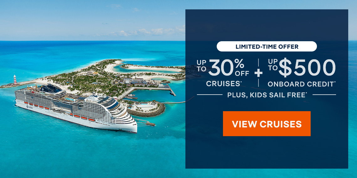 LIMITED-TIME OFFER – Up to 30% Off Cruises + Up to $500 Onboard Credit* + Kids Sail Free* – Click to View Cruises & Book Now
