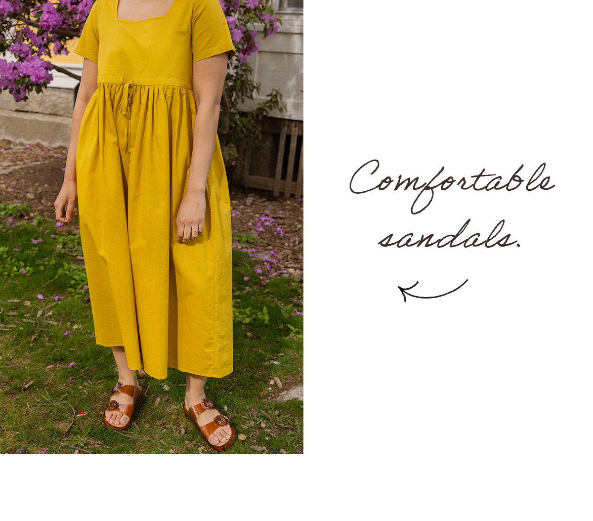 Comfortable sandals.