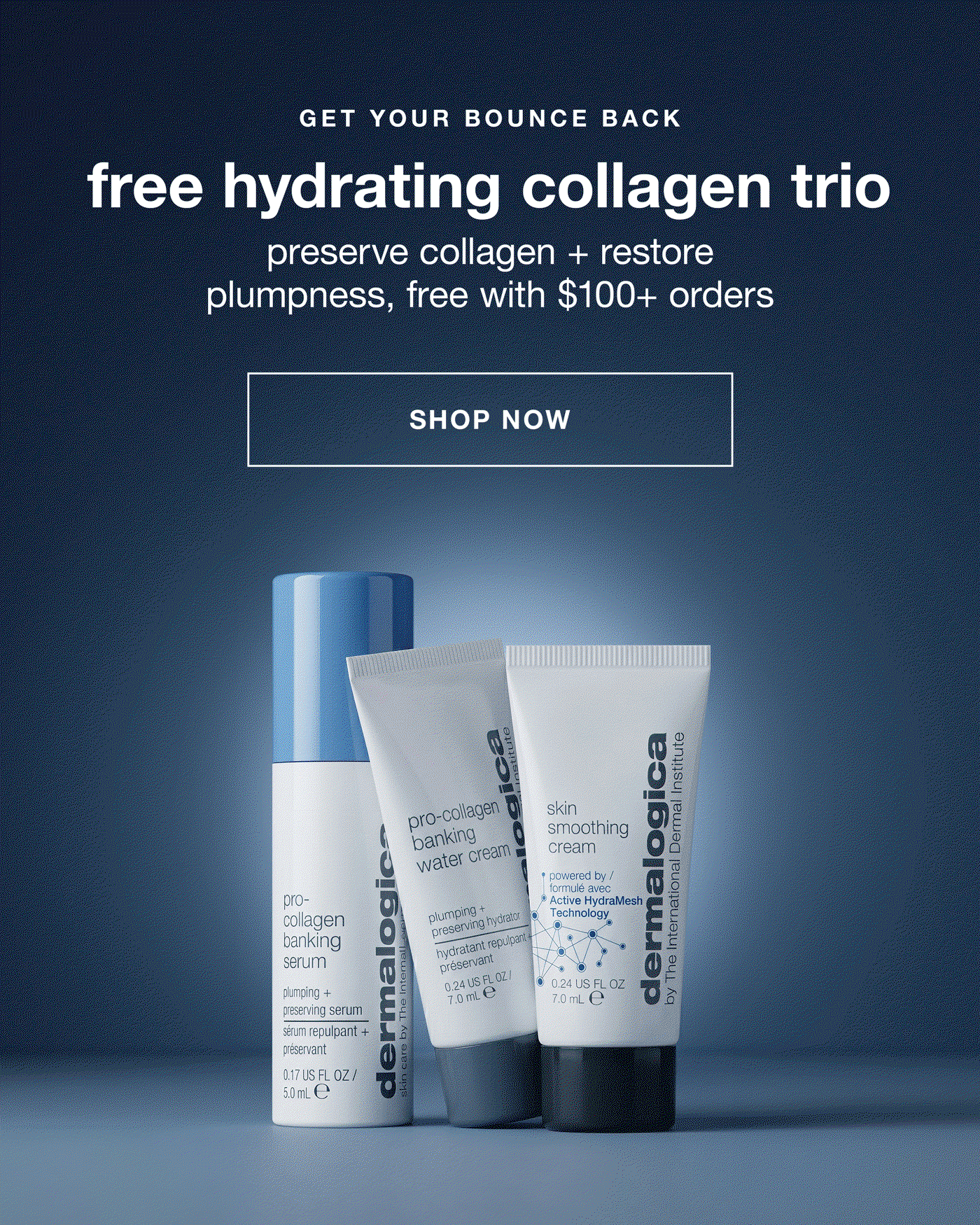 get your bounce back | free hydrating collagen trio | preserve collagen + restore plumpness, free with $100+ orders | SHOP NOW