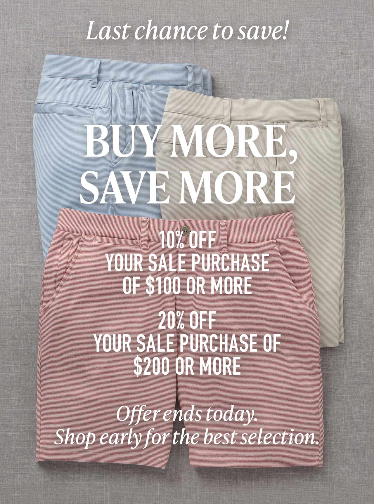 Last chance — save an extra 10% on $100+ or extra 20% on $200+ in sale purchases at Westport Big & Tall. Ends midnight tonight.
