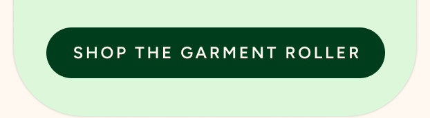 Shop The GARMENT ROLLER