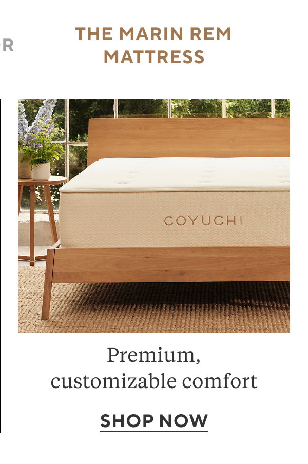 The Marin REM Mattress Premium, customizable comfort Shop Now