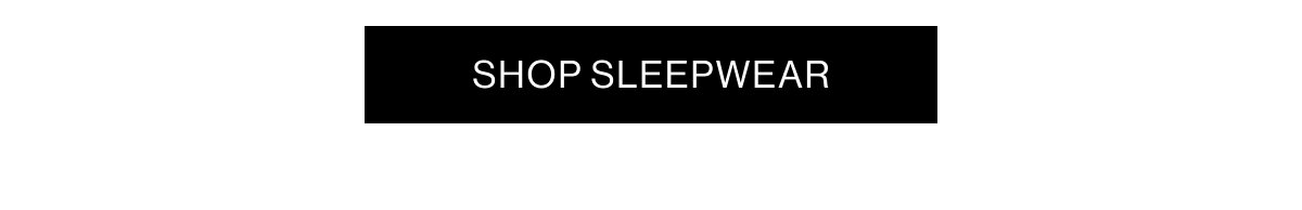 Shop Sleepwear