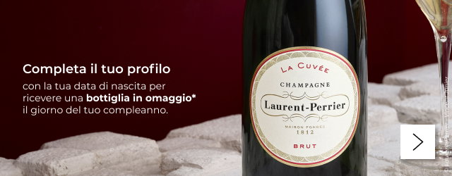 Completa il tuo profilo con la tua data di nascita per ricevere una bottiglia in omaggio* il giorno del tuo compleanno.
