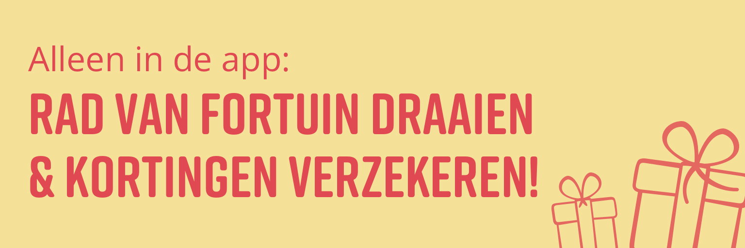 Tekst op een gele achtergrond met cadeausymbolen: 'Alleen in de app: Rad van fortuin draaien & kortingen verzekeren!' 