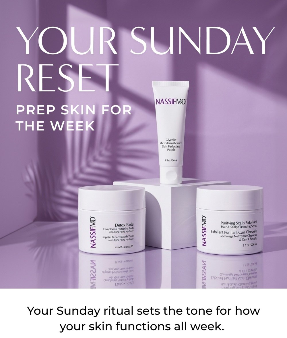 YOUR SUNDAY RESET PREP SKIN FOR THE WEEK