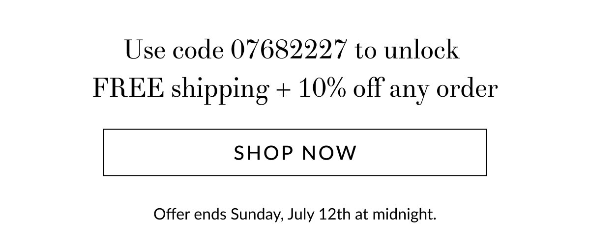 Free shipping + 10% off any order