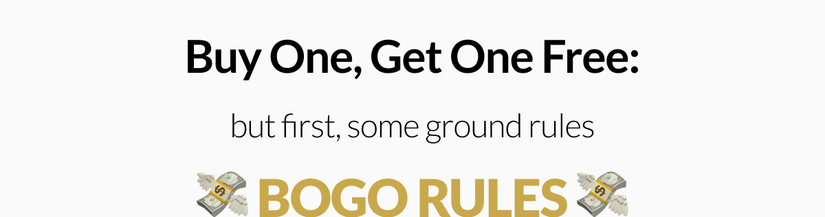 Buy One, Get One Free