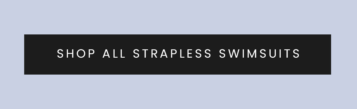 Shop all strapless swimsuits >