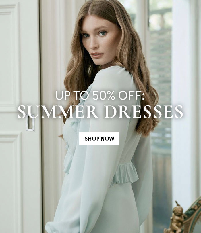 UP TO 50% OFF SUMMER DRESSES